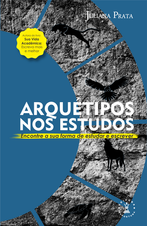 Arquétipos nos Estudos: Encontre a sua forma de estudar e escrever